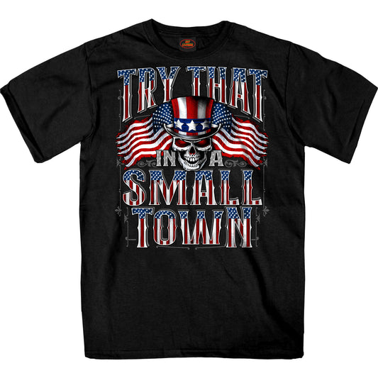 Hot Leathers Try That In A Small Town Black T-Shirt GMS1544