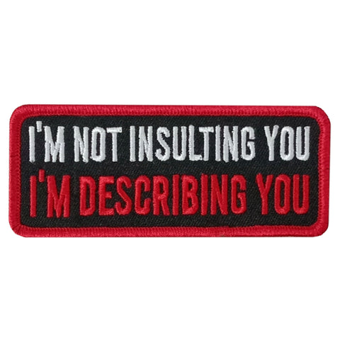 Hot Leathers DESCRIBING YOU 4" x 1.5" Embroidered Patch
