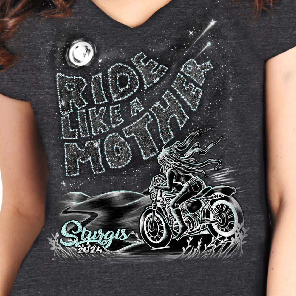 2024 Sturgis Motorcycle Rally Ride Like A Mother Charcoal Women's Tee Shirt SPL1881