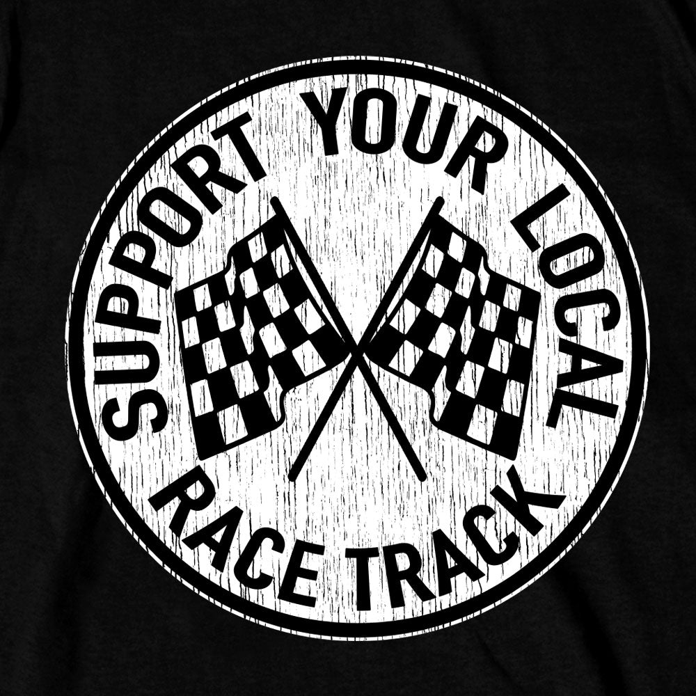Hot Leathers Support Your Local Race Track T-Shirt