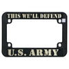 Hot Leathers MPA1706 This We'll Defend U.S. Army License Plate Frame for Motorcycles