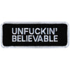 Hot Leathers PPL9052 Unfuckin' Believable Patch