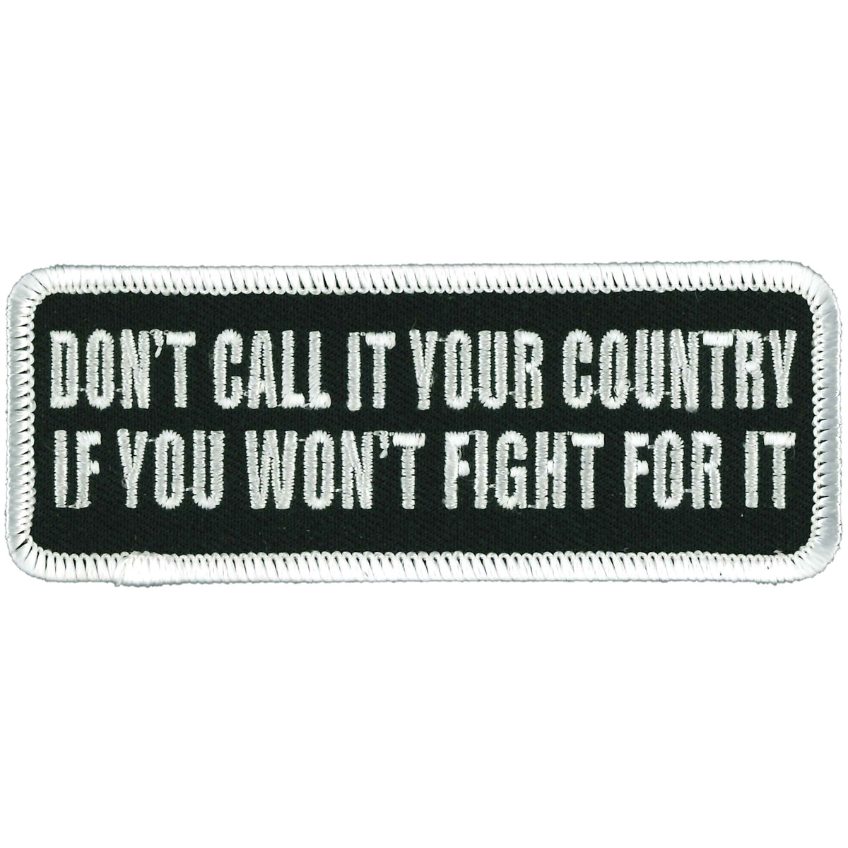 Hot Leathers Don't Call it Your Country 4" Patch