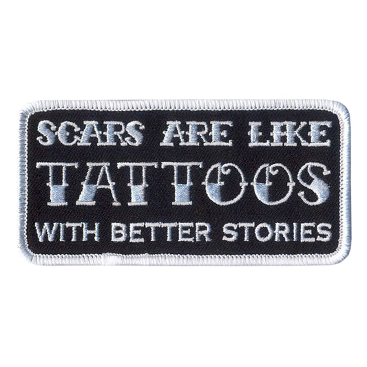 Hot Leathers Scars Are Like Tattoos Patch