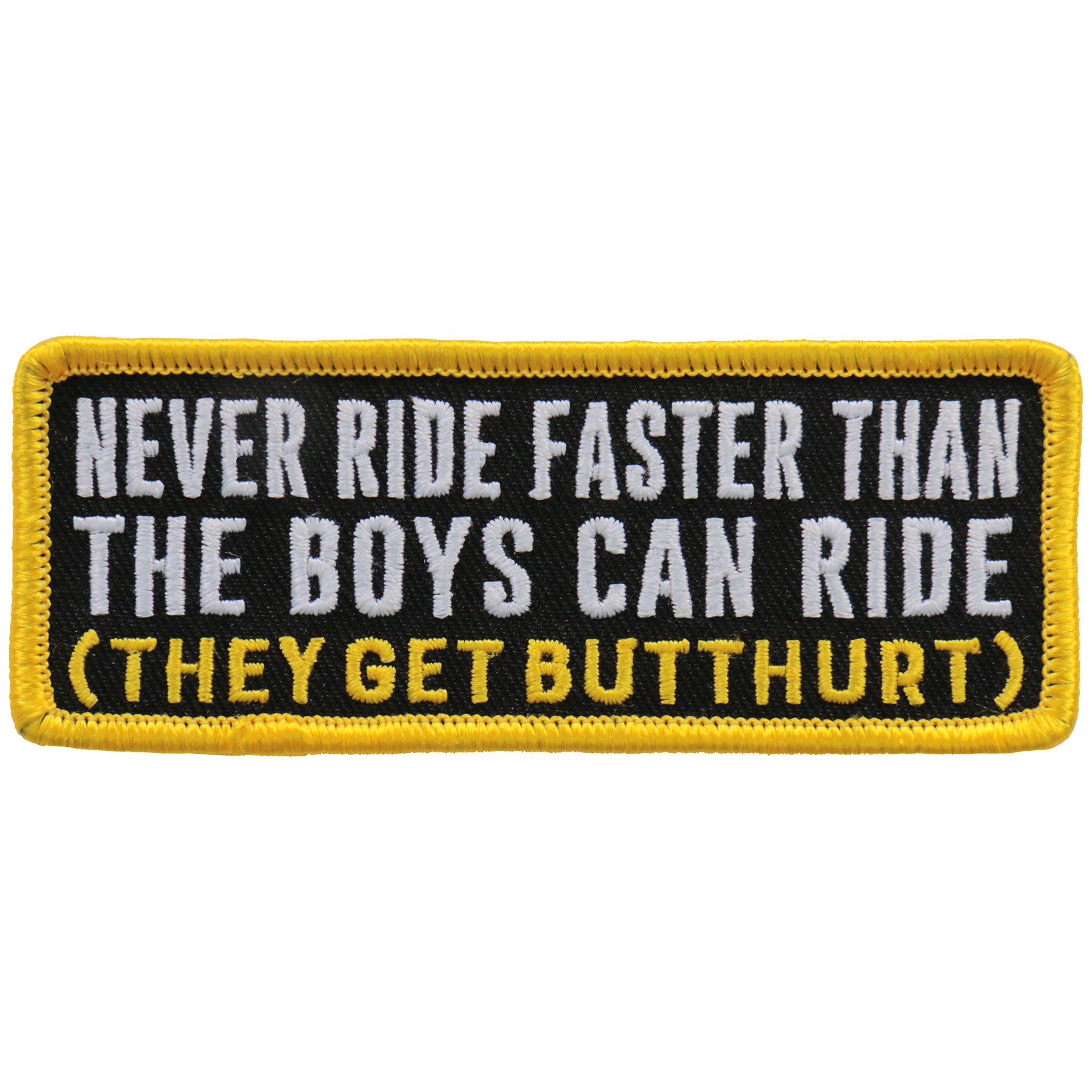 Hot Leathers Never Ride Faster Than The Boys Patch