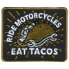 Hot Leathers Ride Motorcycles Eat Tacos Patch