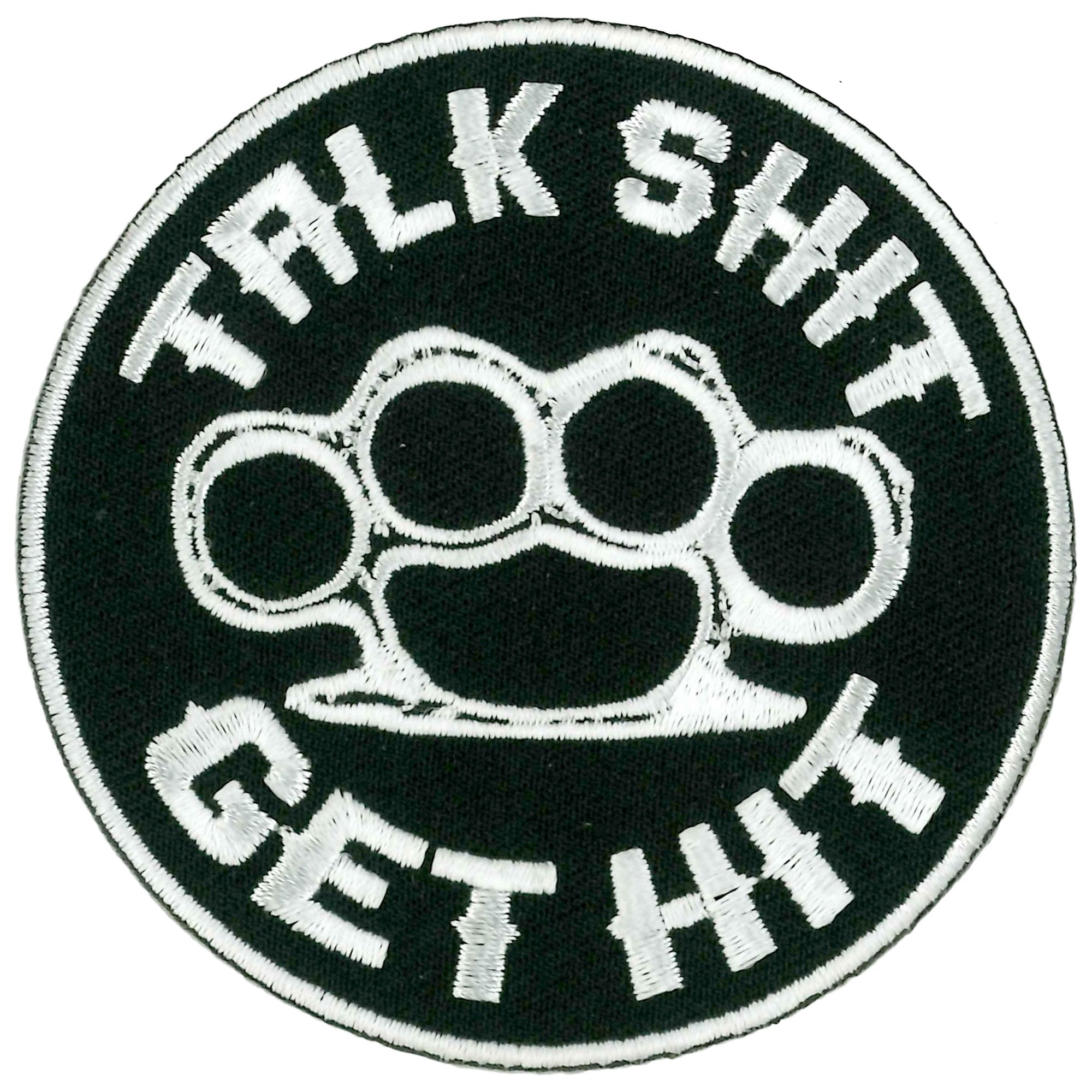 Hot Leathers Talk Shit Get Hit Patch