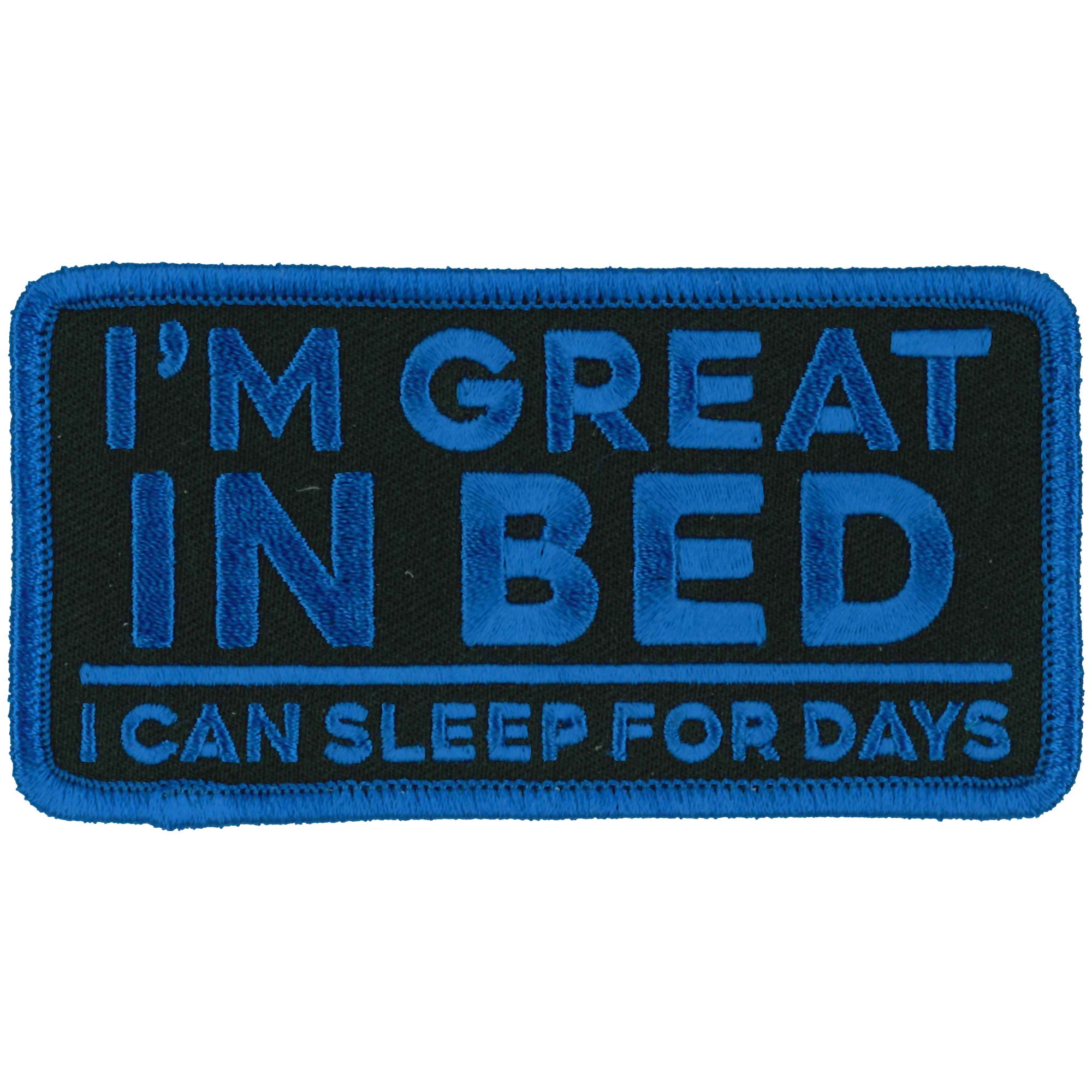 Hot Leathers I'm Great In Bed 4" X 2" Patch