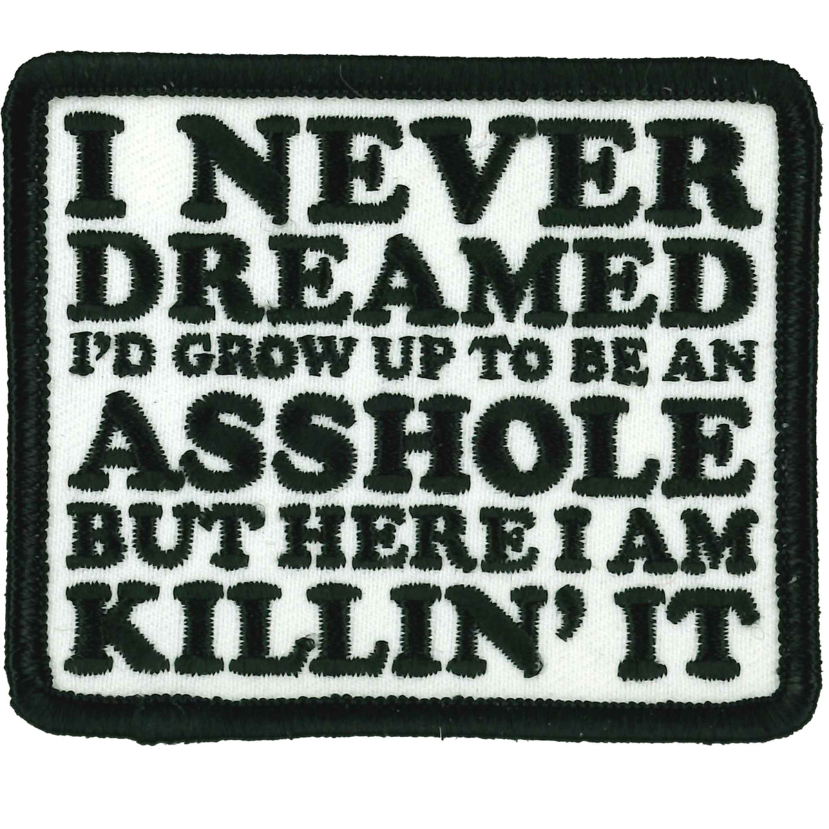 Hot Leathers I Never Dreamed 3" X 3" Patch
