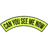 Hot Leathers Can you See Me Now 12” X 3” Top Rocker Patch