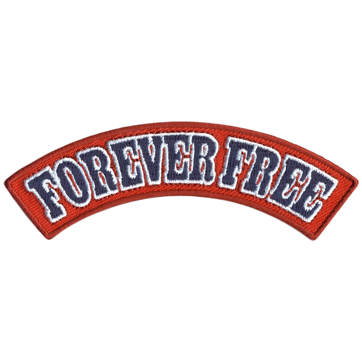 Hot Leathers Forever Free 4" X 1" Top Rocker Patch