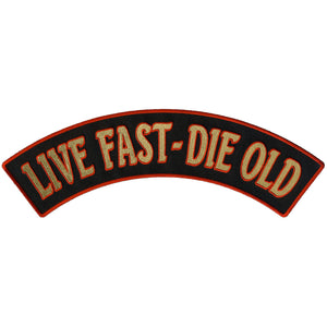 Hot Leathers Live Fast - Die Old 12" X 3" Top Rocker Patch