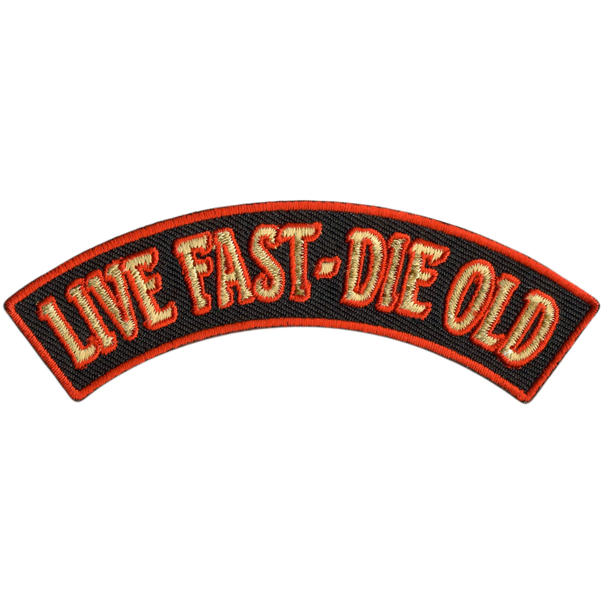 Hot Leathers Live Fast - Die Old 4” X 1” Top Rocker Patch