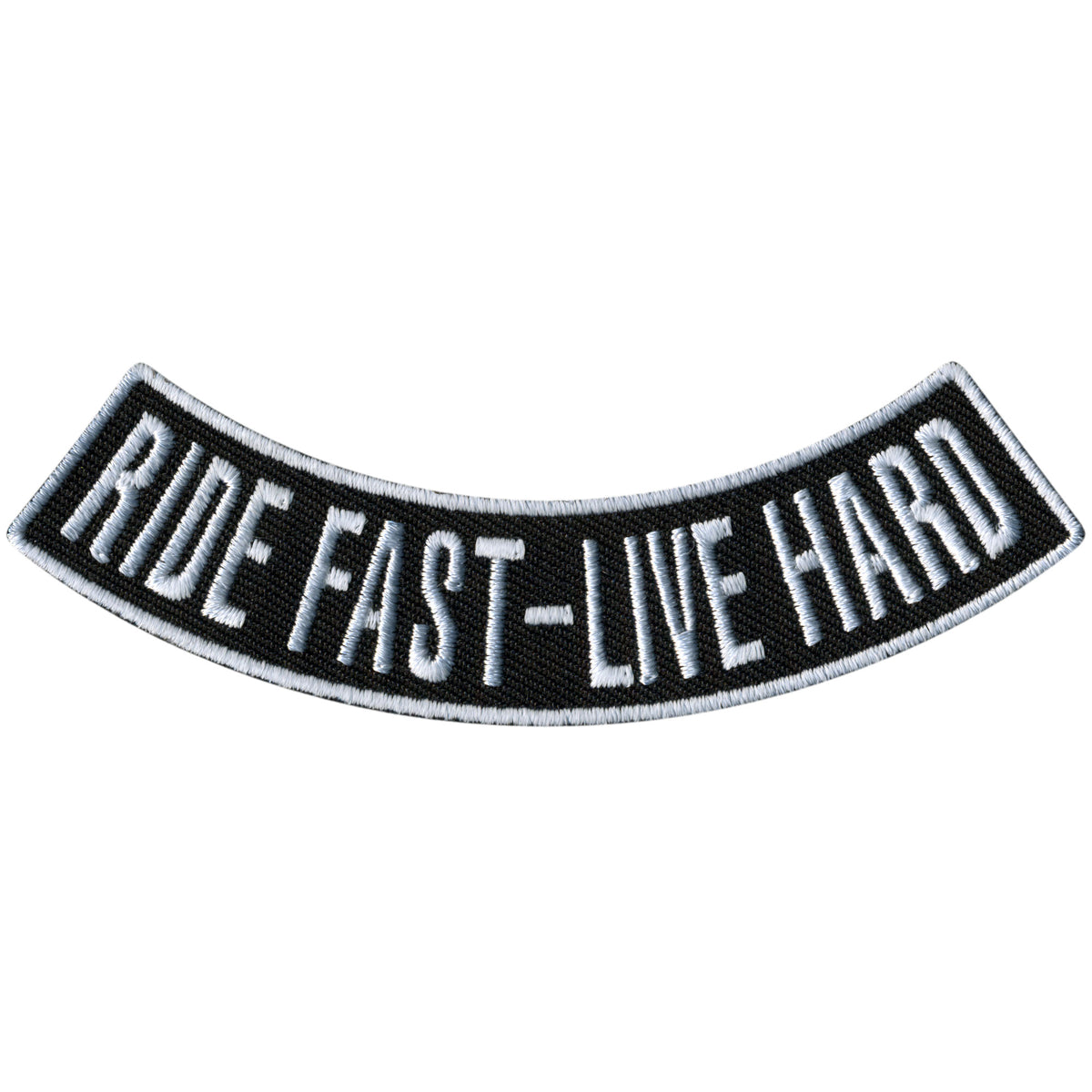 Hot Leathers Ride Fast - Live Hard 4” X 1” Bottom Rocker Patch