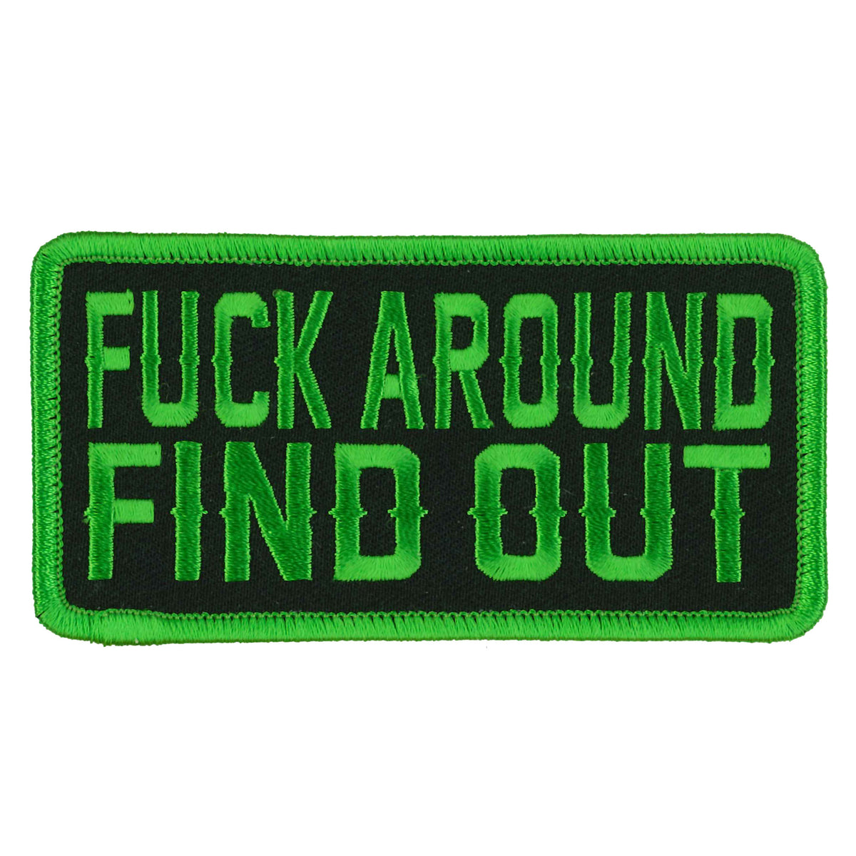 Hot Leathers 4" Green Fuck Around Find Out Patch