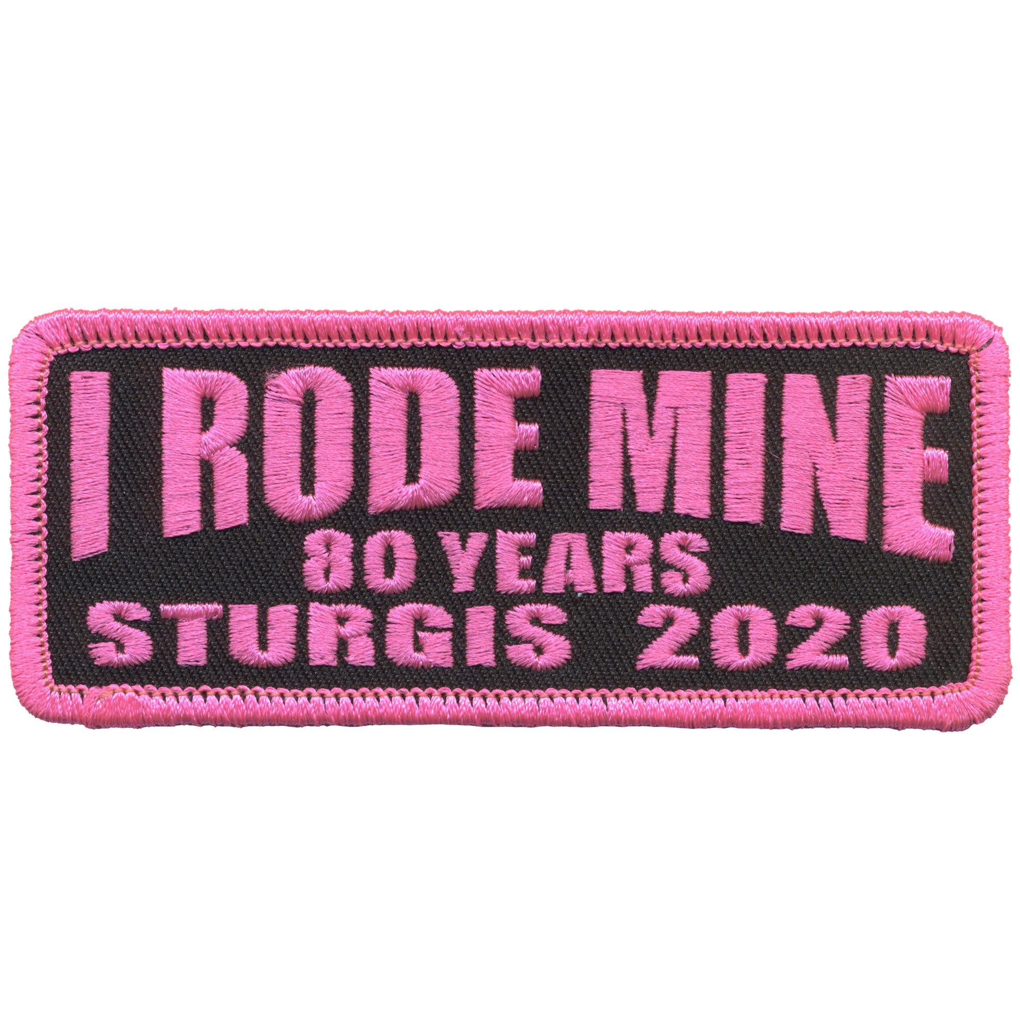 Official 2020 Sturgis Motorcycle Rally I Rode Mine Patch Pink