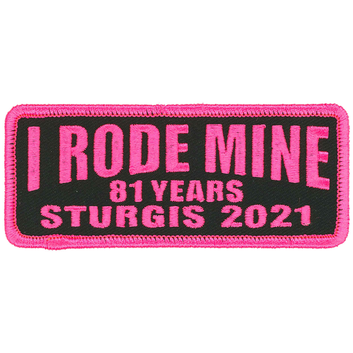 2021 Sturgis Motorcycle Rally I Rode Mine Patch