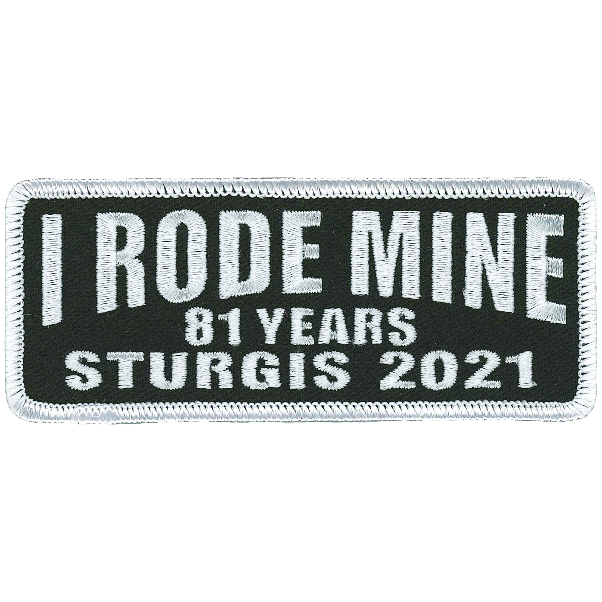 2021 Sturgis Motorcycle Rally I Rode Mine Patch