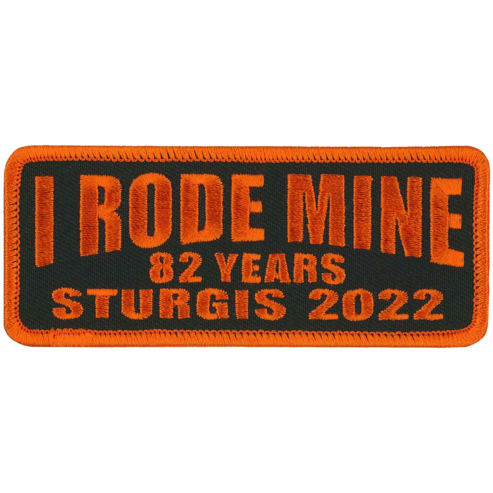 2022 Sturgis Motorcycle Rally I Rode Mine Orange Patch