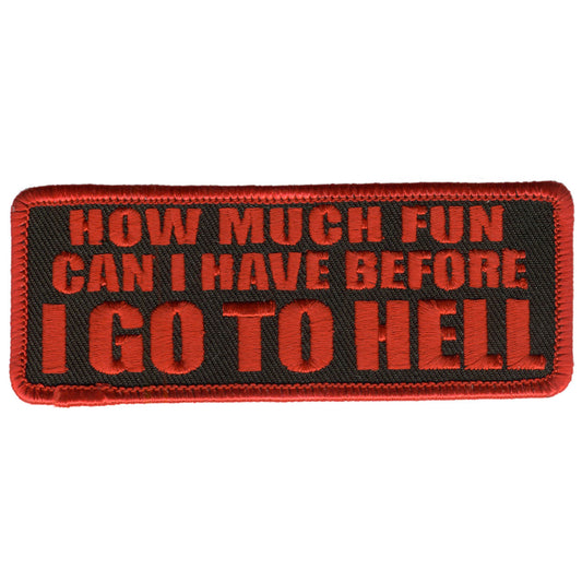 Hot Leathers How Much Fun 4" x 2" Patch