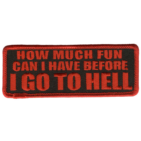 Hot Leathers How Much Fun 4" x 2" Patch