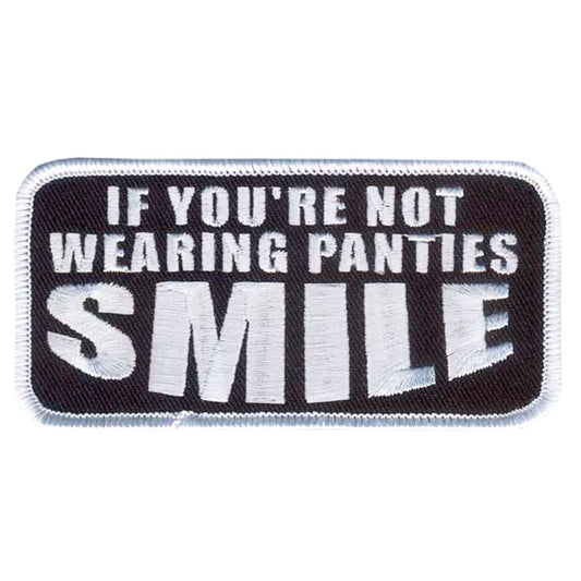Hot Leathers If You Are Not Wearing Panties Embroidered 4" 4" x 2" Patch