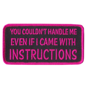 Hot Leathers You Couldn't Handle Me 4" x 2" Patch PPL9416