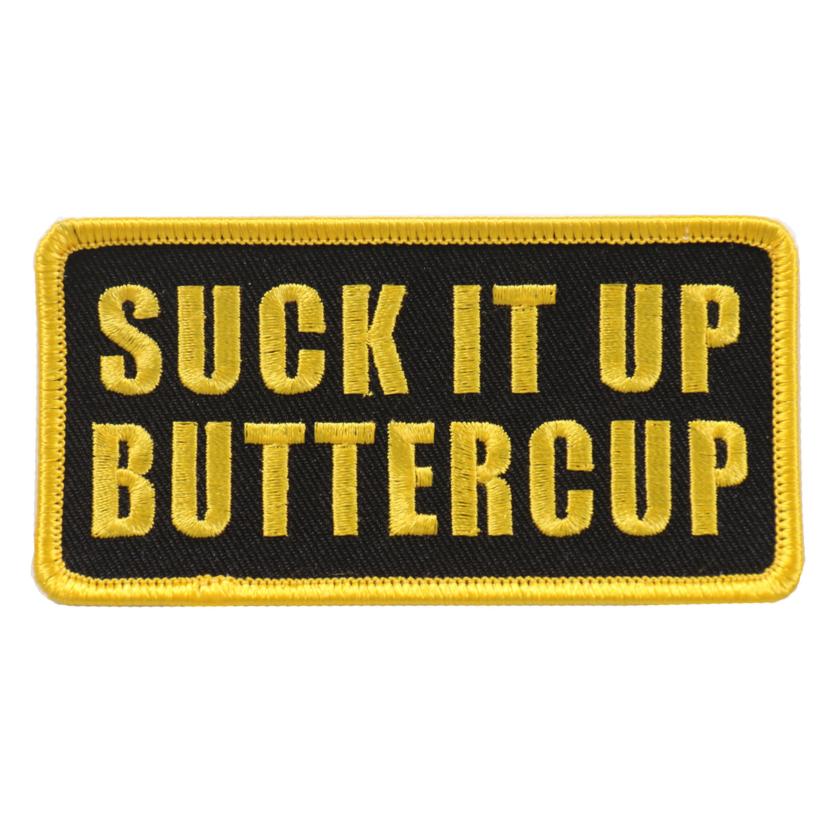Hot Leathers PPL9654 Suck It Up Buttercup 4x2 Patch