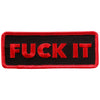 Hot Leathers PPL9704 Fuck It 4"x2" Patch