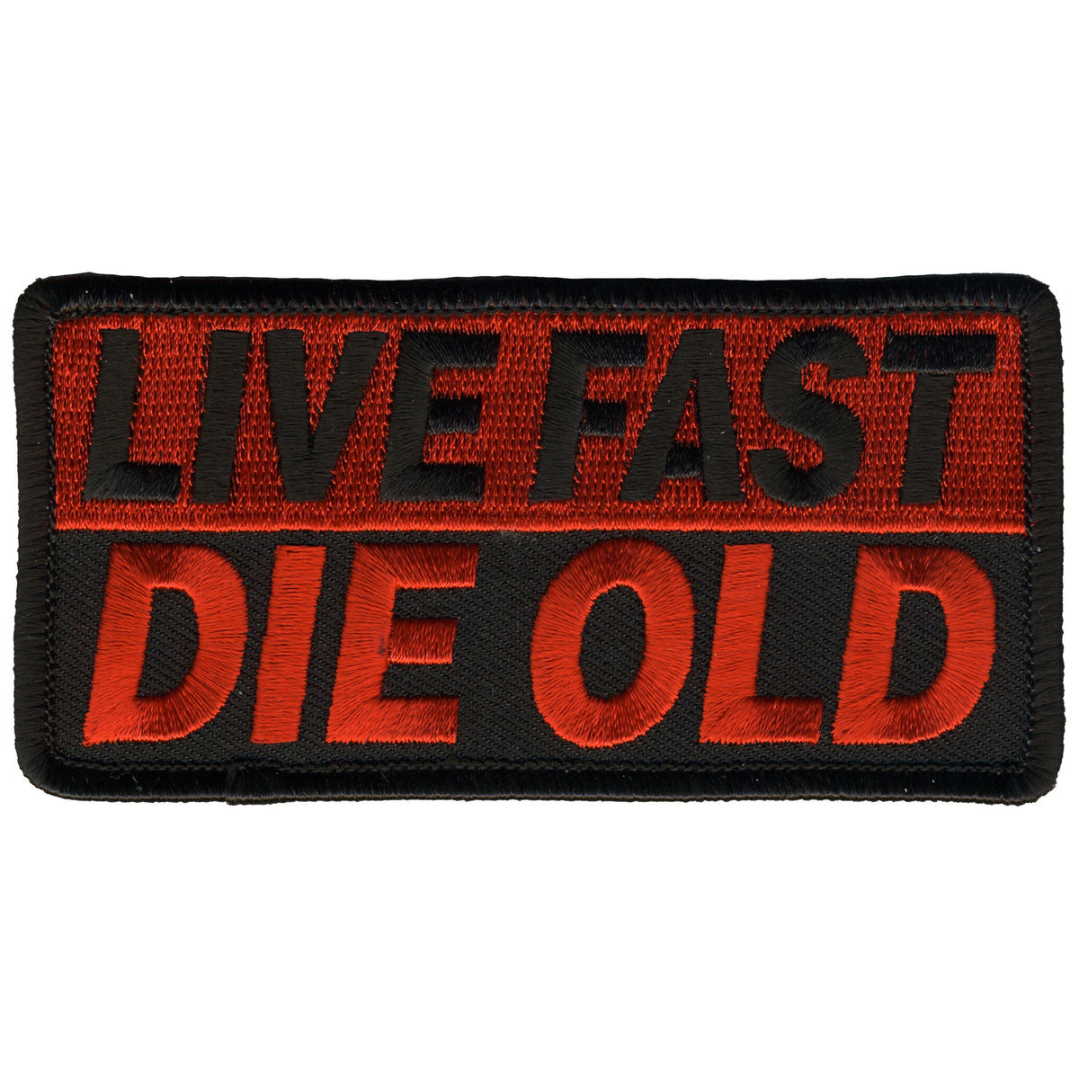 Hot Leathers Live Fast Die Old Patch