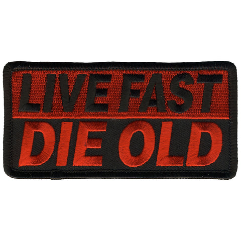 Hot Leathers Live Fast Die Old Patch