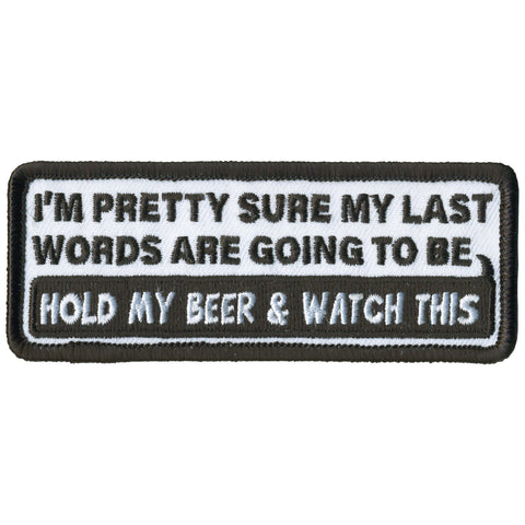 Hot Leathers PPL9786 My Last Words 4"x 2" Patch