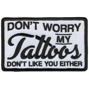 Hot Leathers PPL9796 Tattoo's Don't Like You 4"x 3" Patch
