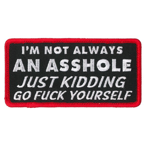 Hot Leathers PPL9826 I'm Not Always An Asshole 4"x 2" Patch